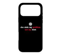 Carcasa para iPhone 17 Pro MAX It's Not My Problem Anymore She Stole My Problem Not My Man