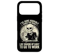 Carcasa para iPhone 17 Pro MAX I've Done Horrible Things For Money Like Waking Up Early