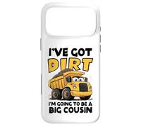 Carcasa para iPhone 17 Pro MAX I've Got Dirt, I'm Going to Be a Big Cousin - Dump Truck