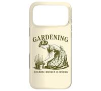 Carcasa para iPhone 17 Pro MAX Jardinería Porque el Asesinato está Mal Plantas Jardín