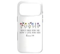 Carcasa para iPhone 17 Pro MAX Jesus Died for Me Now I Live for Him Christian Romans 5 8 10
