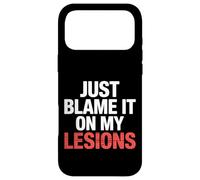 Carcasa para iPhone 17 Pro MAX Just Blame It On My Lesions Esclerosis múltiple |-
