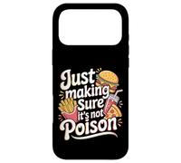 Carcasa para iPhone 17 Pro MAX Just Making Sure It's Not Poison Humor gastronómico -