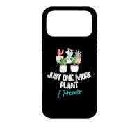 Carcasa para iPhone 17 Pro MAX Just One More Plant I Promise - Houseplant Appreciation Day