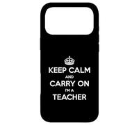 Carcasa para iPhone 17 Pro MAX Keep Calm and Carry On I'm a Teacher - Divertido