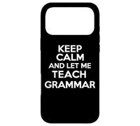 Carcasa para iPhone 17 Pro MAX Keep Calm and Let Me Teach Gramática Maestro Humor