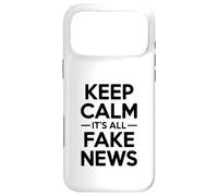 Carcasa para iPhone 17 Pro MAX Keep Calm It's All Fake News Humor sarcástico