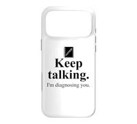 Carcasa para iPhone 17 Pro MAX Keep Talking I'm Diagnosing You Notebook Therapist Coworker