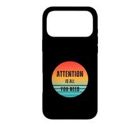 Carcasa para iPhone 17 Pro MAX La atención es Todo lo Que Necesitas