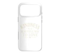 Carcasa para iPhone 17 Pro MAX La bondad es una Hermosa Manera de amar la mentalidad Positiva