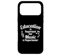 Carcasa para iPhone 17 Pro MAX La educación es Importante, Pero la música es Importante