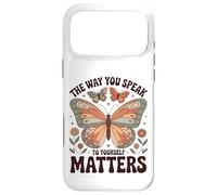 Carcasa para iPhone 17 Pro MAX La Forma en Que te hablas a ti Mismo Importa - Afirmación Positiva