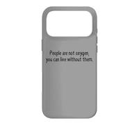 Carcasa para iPhone 17 Pro MAX La Gente no es oxígeno Puedes Vivir sin Ellos Cita Divertida