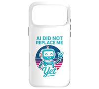 Carcasa para iPhone 17 Pro MAX La IA no me ha reemplazado aún - AI Did Not Replace Me Yet