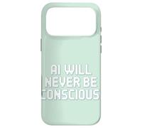 Carcasa para iPhone 17 Pro MAX La IA Nunca será Consciente.