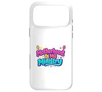 Carcasa para iPhone 17 Pro MAX La Maternidad es mi Ministerio Fe Familia Día de la Madre