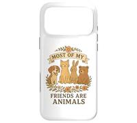 Carcasa para iPhone 17 Pro MAX La mayoría de Mis Amigos Son Animales Gracioso Naturaleza cabaña núcleo