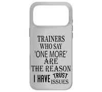 Carcasa para iPhone 17 Pro MAX La razón por la Que Tengo Confianza es Que los Entrenadores de Gimnasio Que Dicen uno más