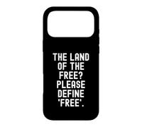 Carcasa para iPhone 17 Pro MAX La Tierra de los Libres por Favor Define Libre Ingenioso Sarcástico
