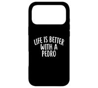 Carcasa para iPhone 17 Pro MAX La Vida es Mejor con un Pedro Camiseta con Nombre Divertido Pedro