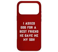 Carcasa para iPhone 17 Pro MAX Le pedí a Dios un Mejor Amigo Que me DIO a mi Hijo Día del Padre