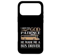 Carcasa para iPhone 17 Pro MAX Le pedí Paciencia a Dios, me Hizo Conductor de autobús
