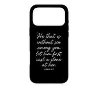 Carcasa para iPhone 17 Pro MAX Let Him Cast The First Stone Biblia Versículo Escritura Juan 8:7