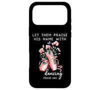Carcasa para iPhone 17 Pro MAX Let Them Praise His Name with Dancing Religious Psalm 149:3