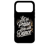 Carcasa para iPhone 17 Pro MAX Let Us Praise Him with Dance Adorar el Talento -