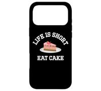 Carcasa para iPhone 17 Pro MAX Life is Short Eat The Cake Birthday Cakes Funny
