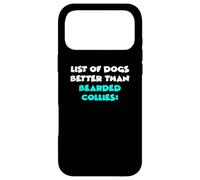 Carcasa para iPhone 17 Pro MAX List of Dogs Better Than Bearded Collies Collie Barbudo