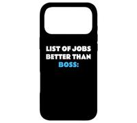 Carcasa para iPhone 17 Pro MAX List of Jobs Better Than Boss Jefe Patrón