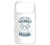 Carcasa para iPhone 17 Pro MAX Lo Siento, no Puedo Tener Planes con mi Ragdoll