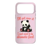 Carcasa para iPhone 17 Pro MAX Lo superaré Necesito ser dramático Primero - Lindo Panda Triste