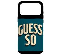 Carcasa para iPhone 17 Pro MAX Logotipo de Nice Guess So