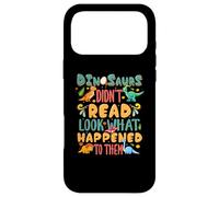 Carcasa para iPhone 17 Pro MAX Los Dinosaurios no leyeron Mira lo Que Les pasó a Ellos Maestro