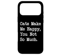 Carcasa para iPhone 17 Pro MAX Los Gatos me Hacen Feliz, No Eres Tan Gracioso Citas