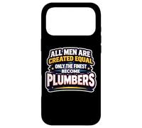 Carcasa para iPhone 17 Pro MAX Los Hombres fueron Creados Iguales, Solo los Mejores Chistes se convirtieron en fontaneros