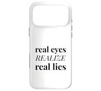 Carcasa para iPhone 17 Pro MAX Los Ojos Reales se Dan Cuenta de mentiras Reales (Declaración de Humedad)