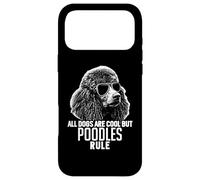 Carcasa para iPhone 17 Pro MAX Los Perros Son geniales, Pero los caniches gobiernan Divertidos