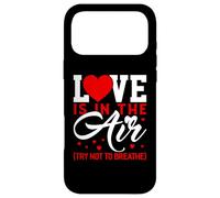 Carcasa para iPhone 17 Pro MAX Love Is In The Air T Shirts Anti Valentines Shirt Love