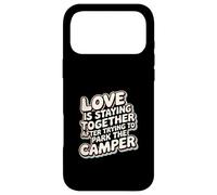 Carcasa para iPhone 17 Pro MAX Love Is Staying Together After Parking The Camper -