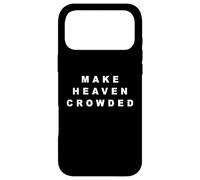 Carcasa para iPhone 17 Pro MAX Make Heaven Crowded - Born-Again Christian Faith Minimal
