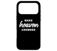 Carcasa para iPhone 17 Pro MAX Make Heaven Crowded - Born-Again Christian Faith Minimal
