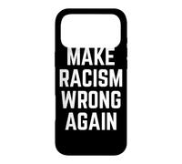 Carcasa para iPhone 17 Pro MAX Make Racism Wrong Again Design for Demonstrations
