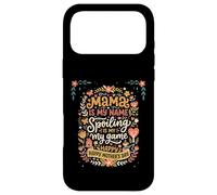Carcasa para iPhone 17 Pro MAX Mama Is My Name Spoiling Is My Game Día de la Madre