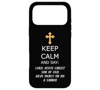 Carcasa para iPhone 17 Pro MAX Mantén la Calma y di Señor Jesucristo Ten piedad de mí