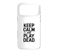 Carcasa para iPhone 17 Pro MAX Mantén la Calma y hazte el Muerto: Humor Divertido para Jugadores
