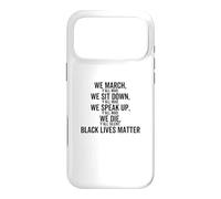 Carcasa para iPhone 17 Pro MAX Marchamos Sentarse Hablar Todos Ustedes Mad We Black Lives Matter