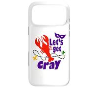 Carcasa para iPhone 17 Pro MAX Mardi Gras Lets Get Cray Crawfish It Ain't Gonna Suck Itself